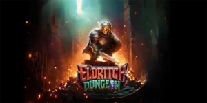 Unveil the Horrors in Eldritch Dungeon Slot